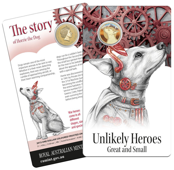 2015 Unlikely Heroes Great and Small The Story of Horrie the Dog