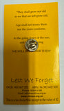 Anzac Day Lest We Forget Pin